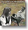 Tania Libertad y Mario Benedetti: La vida ese paréntesis